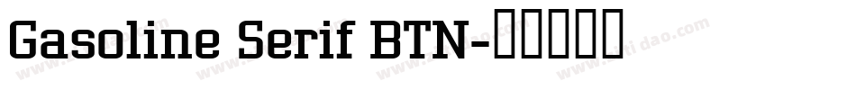 Gasoline Serif BTN字体转换